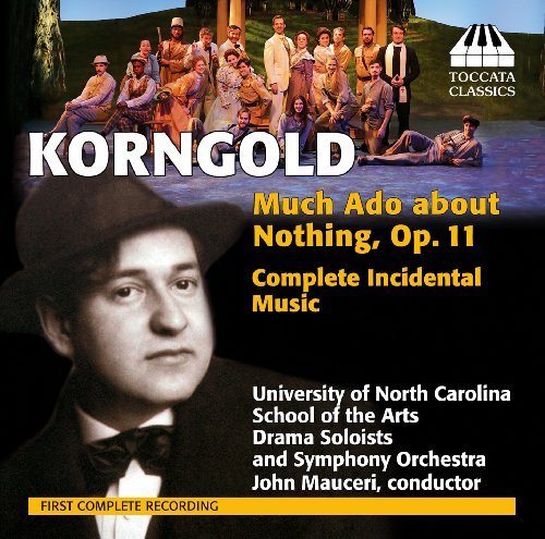 Erich Wolfgang Korngold/Much Ado About Nothing Op. 11@University Of North Carolina*s